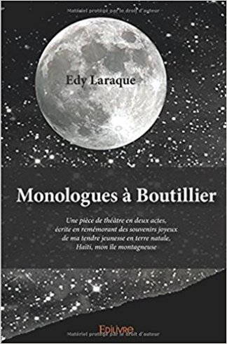 LARAQUE, EDY_Monologues a Boutillier